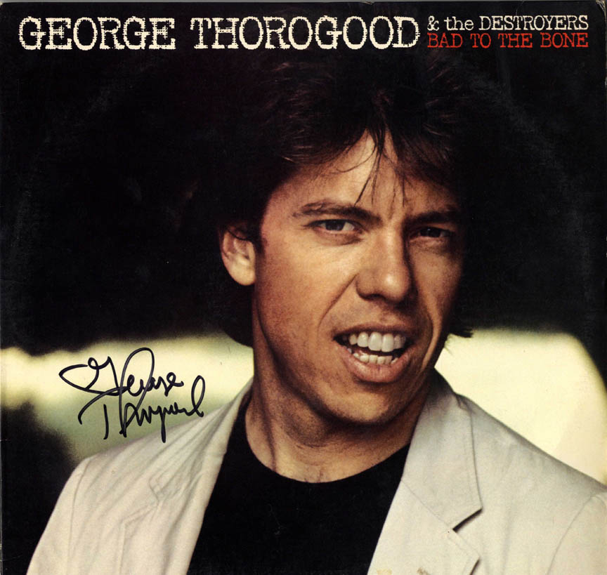 Bad to the Bone — George Thorogood